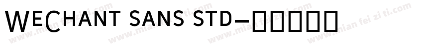 WeChant sans std字体转换
